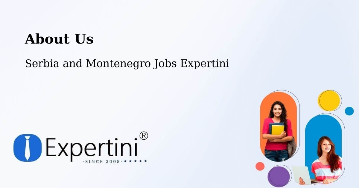 About Expertini Recruitment Platform  – Lanigan - Lanigan, Serbia and Montenegro Jobs Expertini