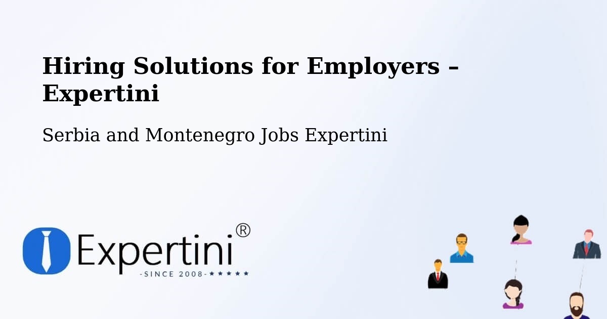 Hiring Solutions for Employers in Lanigan - Lanigan, Serbia and Montenegro Jobs Expertini
