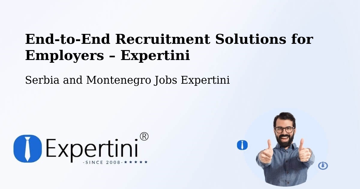Recruitment Solutions for Employers – Lanigan - Lanigan, Serbia and Montenegro Jobs Expertini